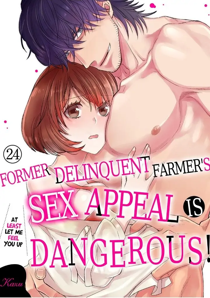 Former Delinquent Farmer's Sex Appeal is Dangerous : At Least Let Me Feel You Up Chapter 24 - page 1