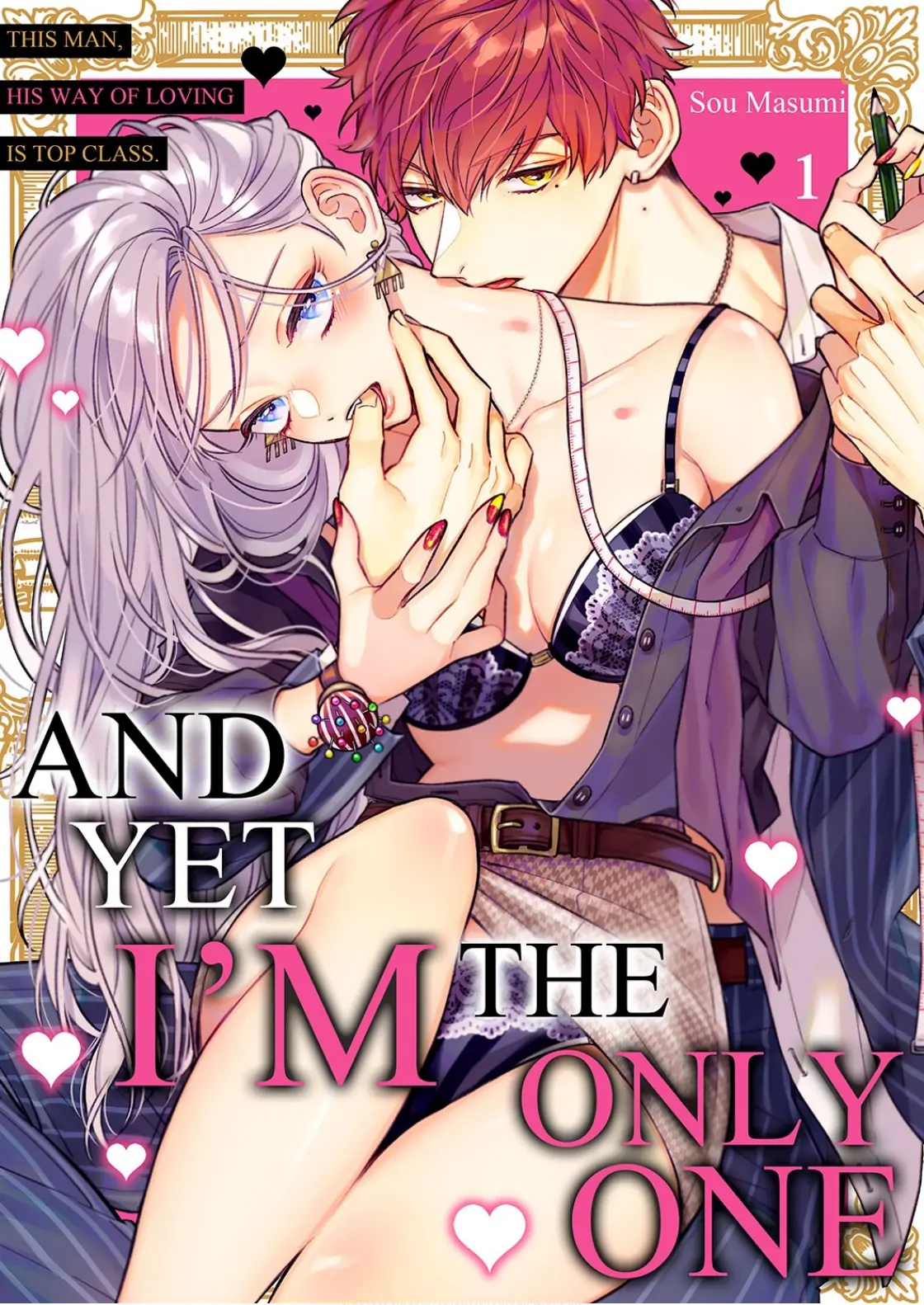 And yet I'm the only one ~This man, his way of loving is top class. chapter 1 - page 1
