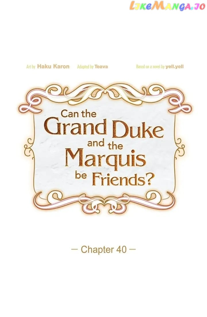 There’s No Friendship Between the Grand Duke and the Marquis Chapter 40 - page 2