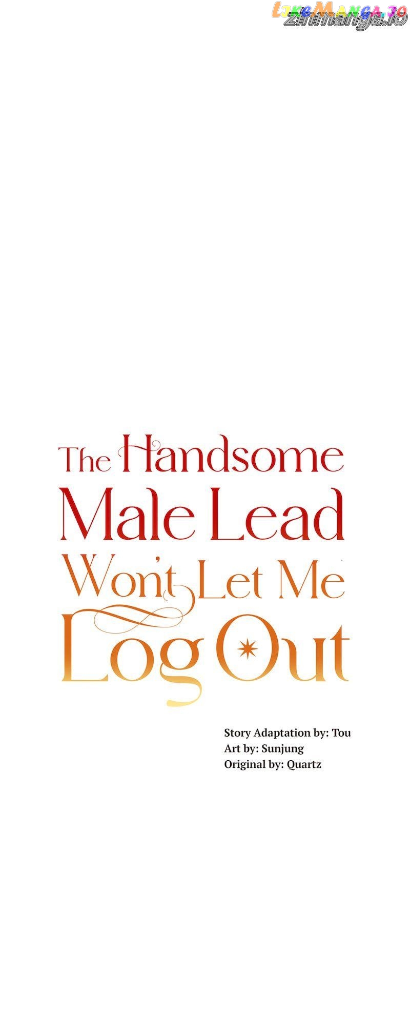 The Handsome Male Lead Won’t Let Me Log Out Chapter 40 - page 22