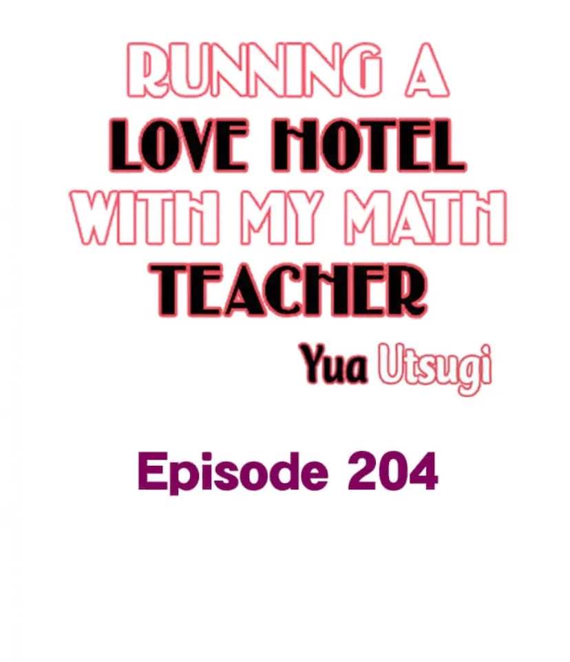 Running A Love Hotel With My Math Teacher chapter 204 - page 2