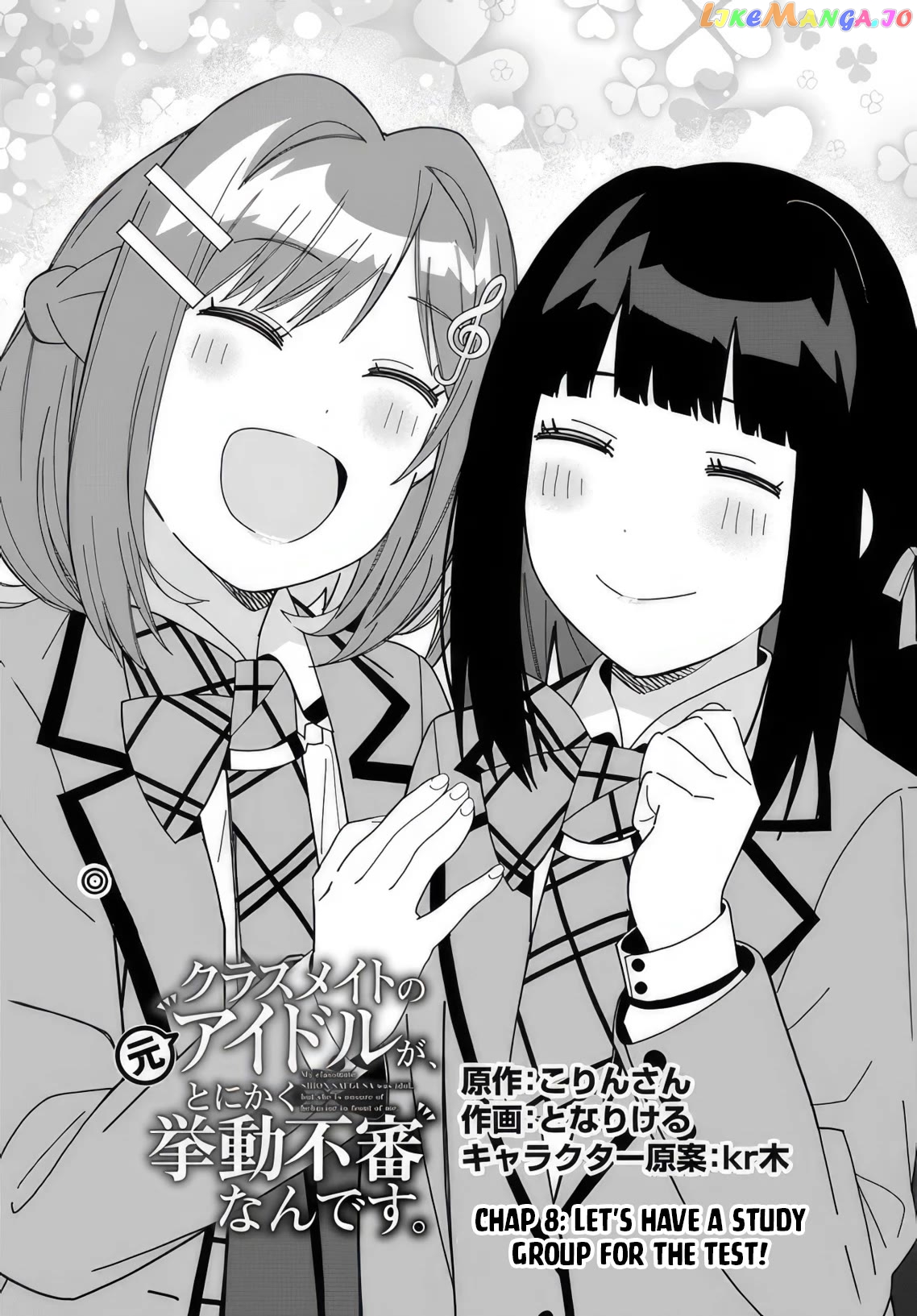 Classmate No Moto Idol Ga, Tonikaku Kyodou Fushin Nan Desu Chapter 8 - page 2