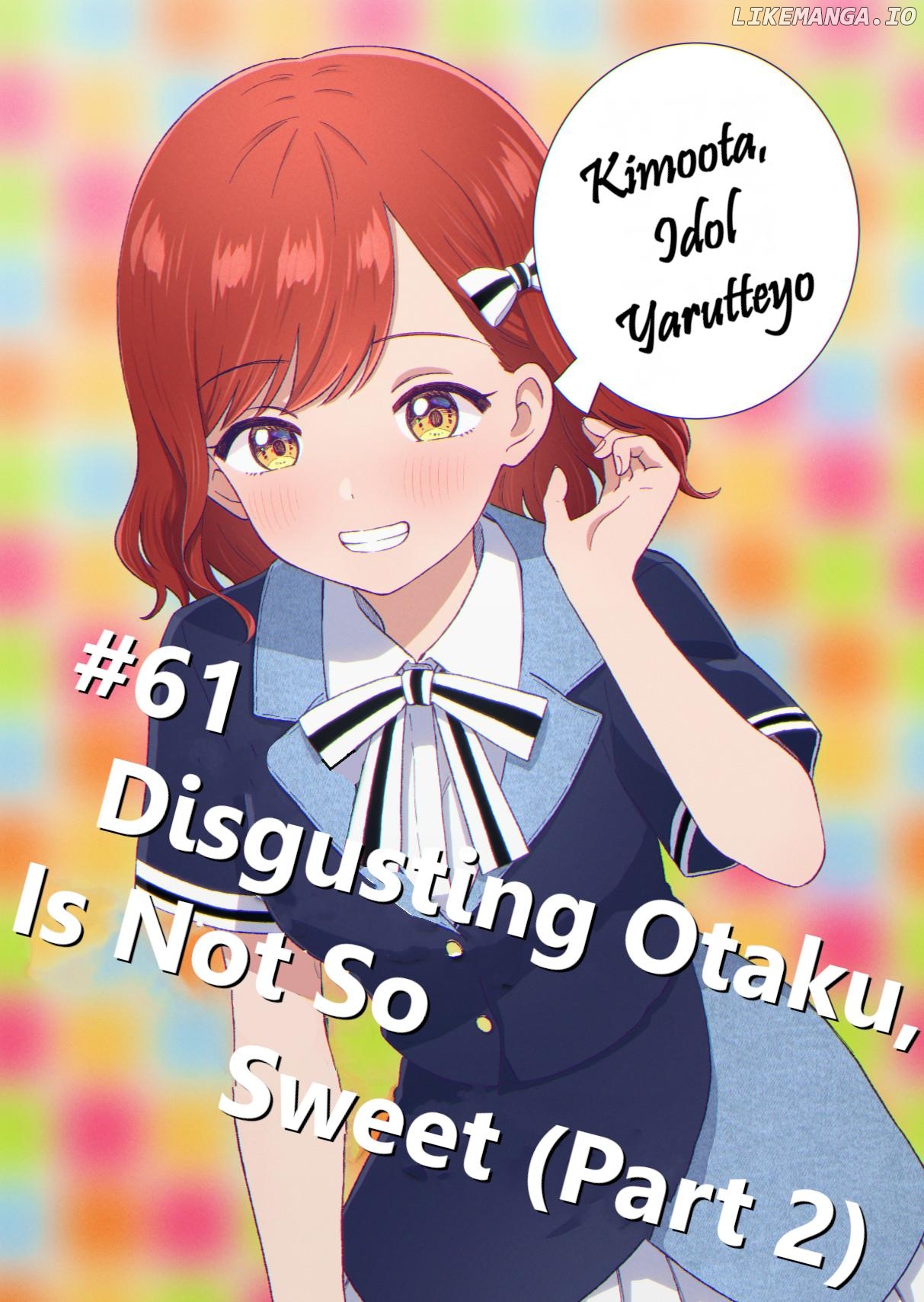 KimoOta, Idol Yarutteyo Chapter 61 - page 1