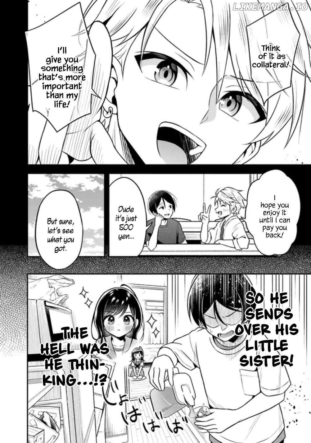 Yuujin ni 500 Yen Kashitara Shakkin no Kata ni Imouto wo Yokoshitekita no Dakeredo, Ore wa Ittai Dou Sureba Iin Darou chapter 1 - page 5