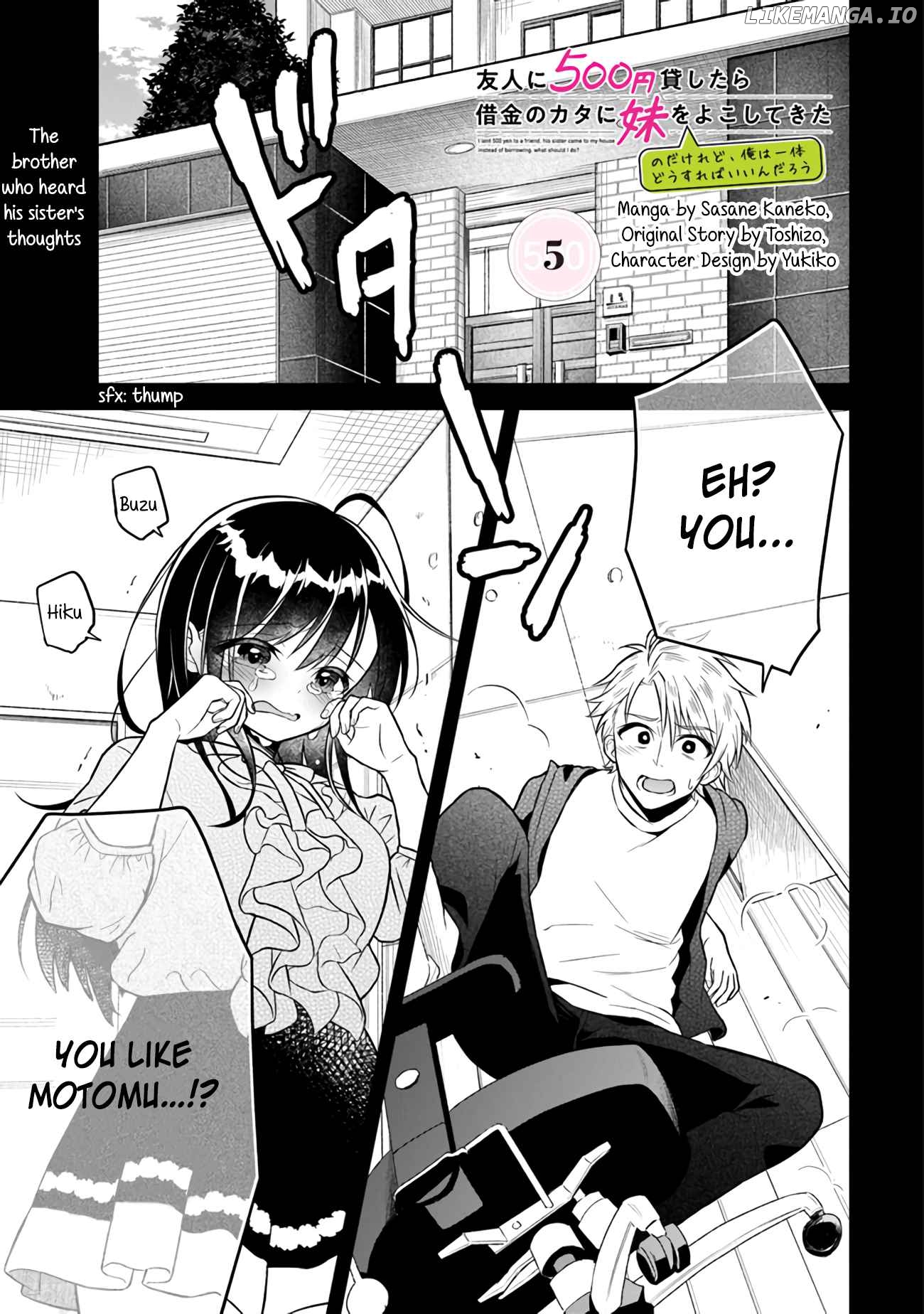 Yuujin ni 500 Yen Kashitara Shakkin no Kata ni Imouto wo Yokoshitekita no Dakeredo, Ore wa Ittai Dou Sureba Iin Darou chapter 5 - page 1