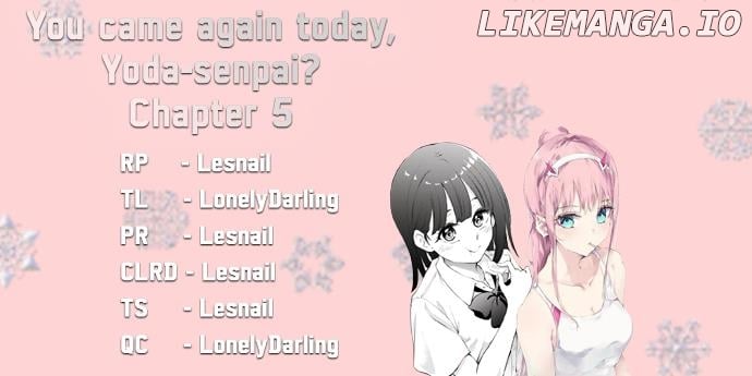 You came again today, Yoda-senpai? Chapter 5 - page 5