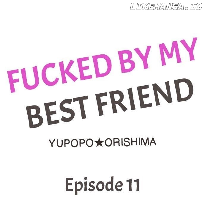 Fucked By My Best Friend chapter 11 - page 1