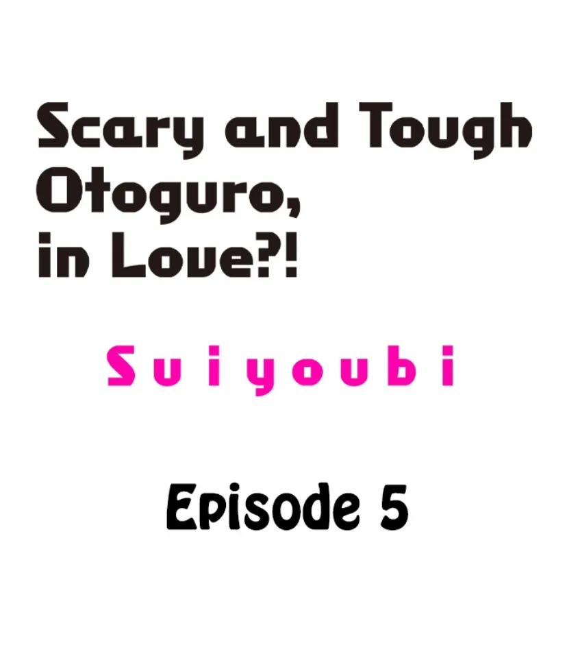 Scary And Tough Otoguro, In Love?! chapter 5 - page 3