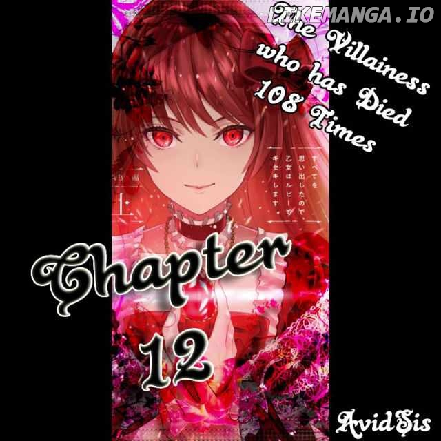 The Villainess Who Has Been Killed 108 Times. She Remembered Everything. The Maiden with the Ruby Creates a Miracle. chapter 12 - page 1