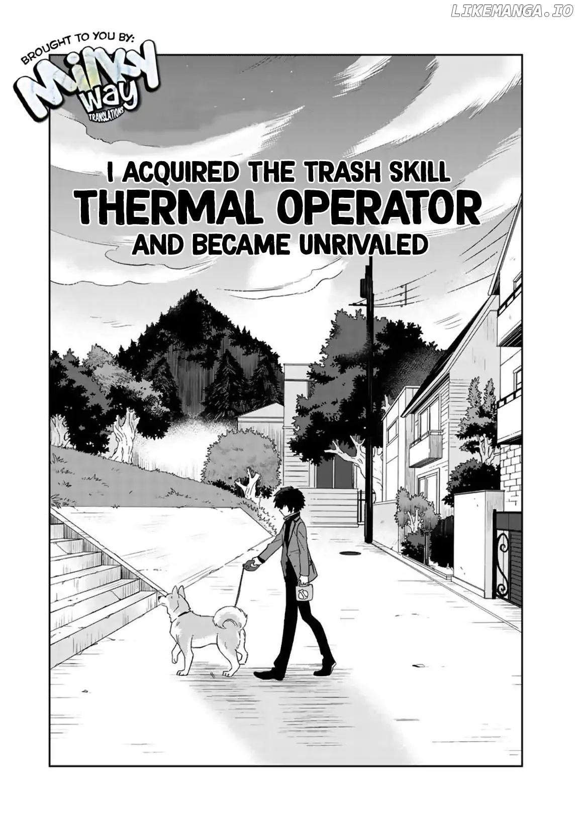 I, Who Possessed a Trash Skill 【Thermal Operator】, Became Unrivaled. chapter 6 - page 1