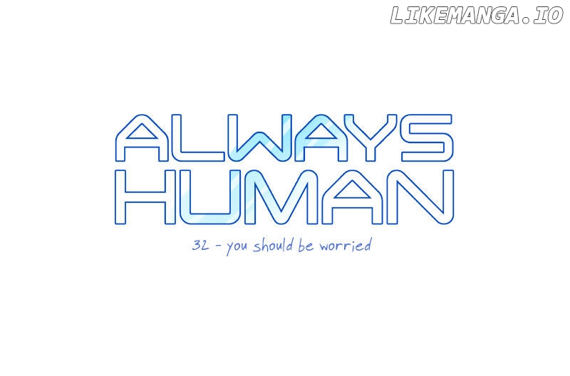 Always Human chapter 32 - page 1