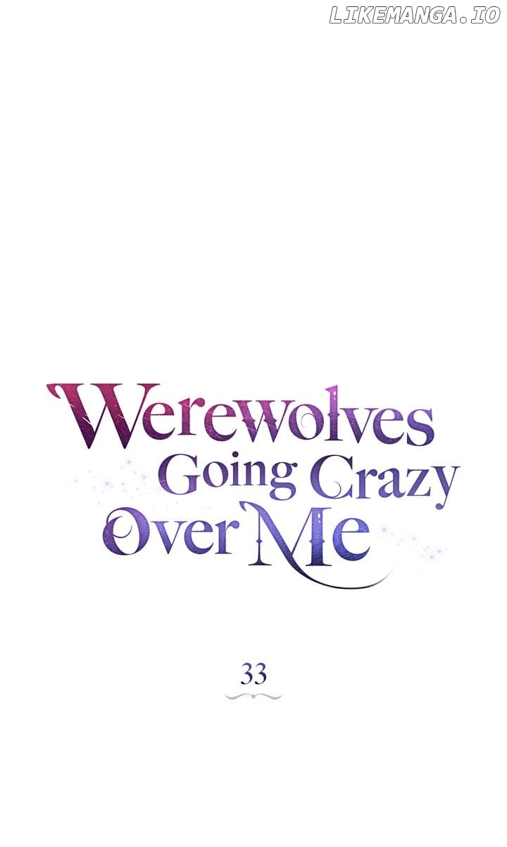 Werewolves Going Crazy over Me Chapter 33 - page 31