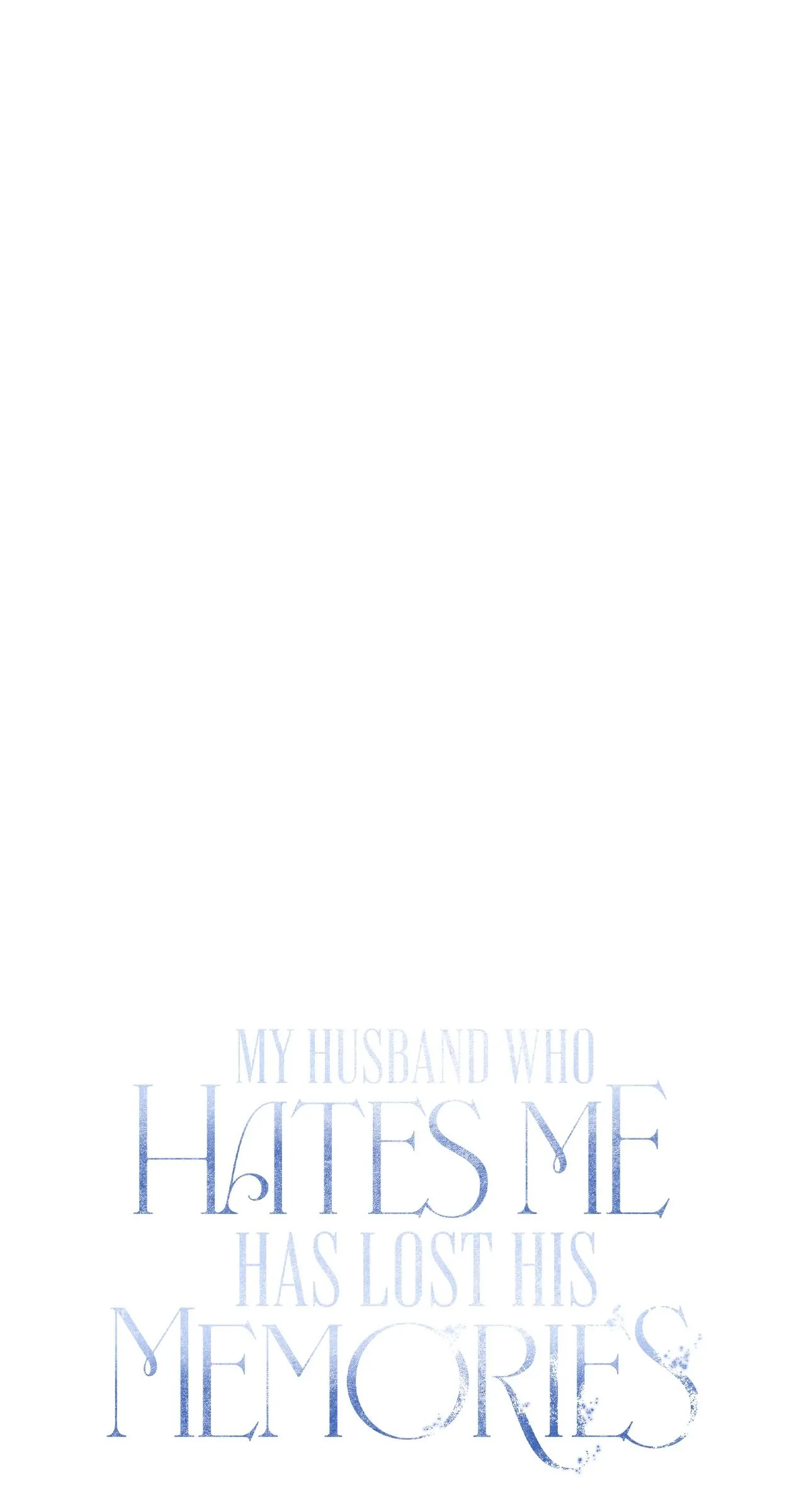 My Husband Who Hates Me Has Lost His Memories Chapter 26 - page 59