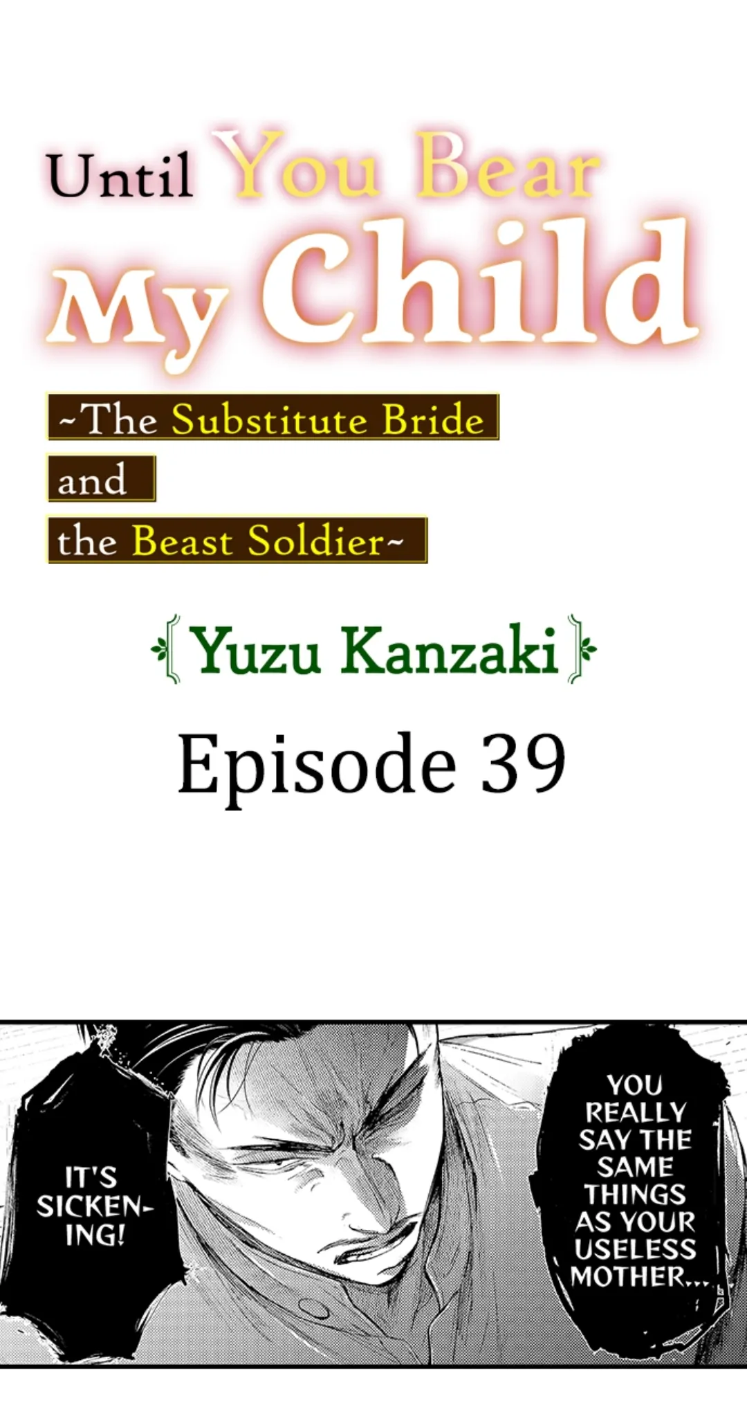 Until You Bear My Child ~ The Substitute Bride and the Beast Soldier ~ Chapter 39 - page 1
