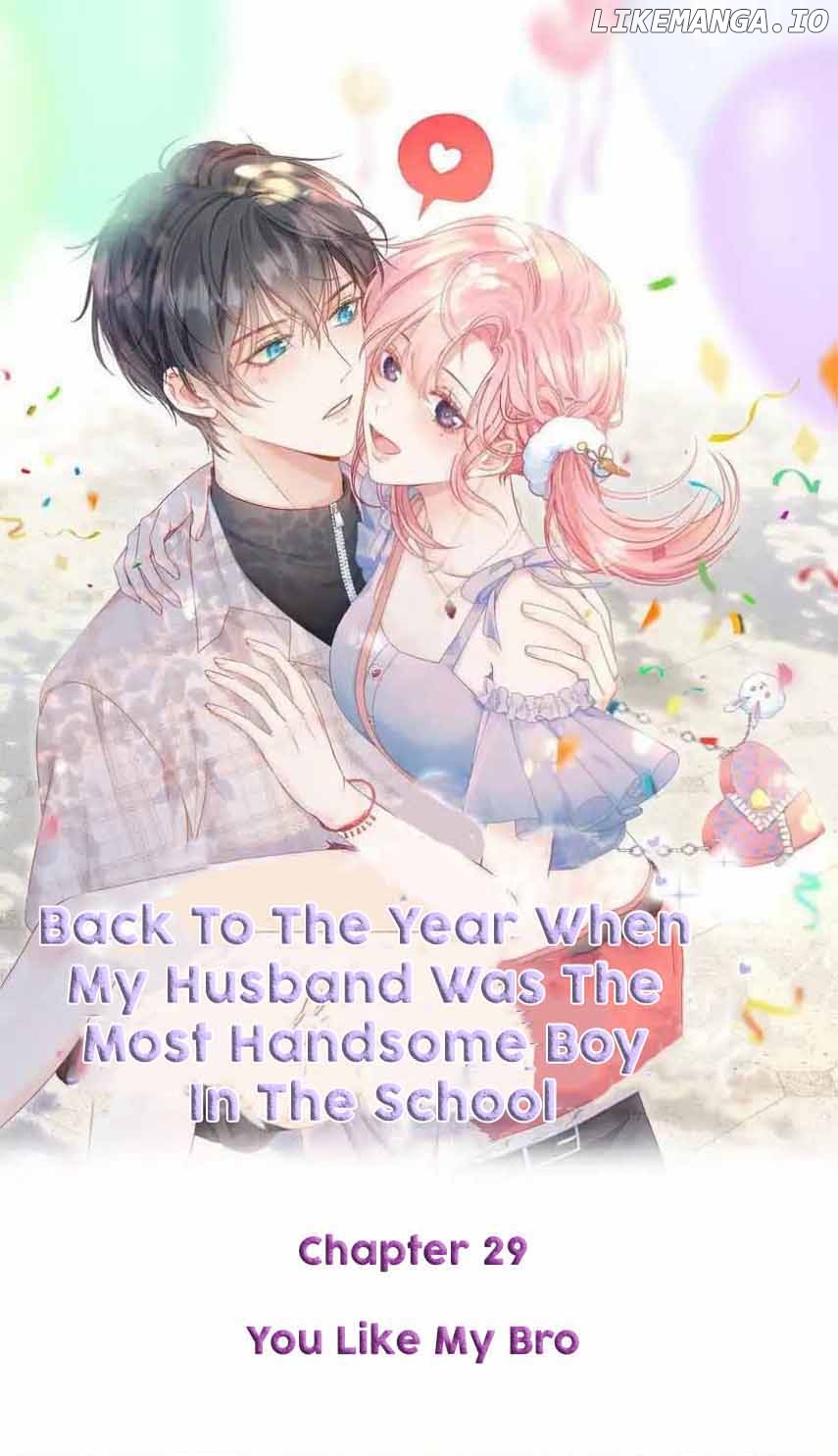 Back to the Year When My Husband was the Most Handsome Boy in the School Chapter 29 - page 1