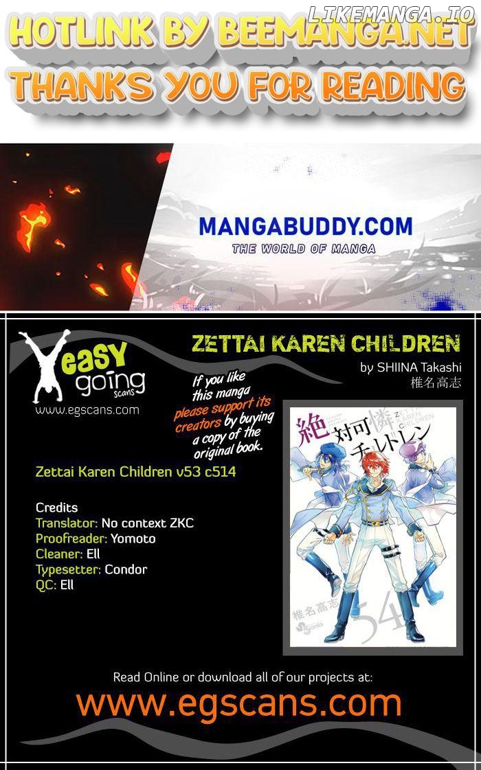 Zettai Karen Children Chapter 514 - page 1
