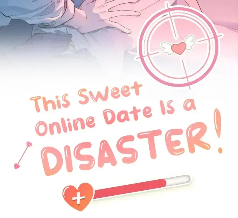 This Sweet Online Date Is a Disaster! Chapter 14 - page 2