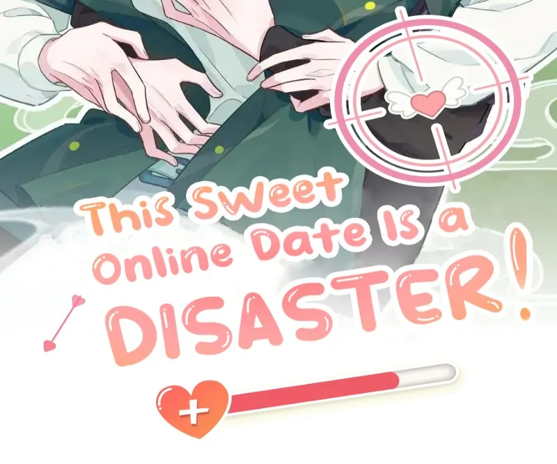 This Sweet Online Date Is a Disaster! Chapter 6 - page 2