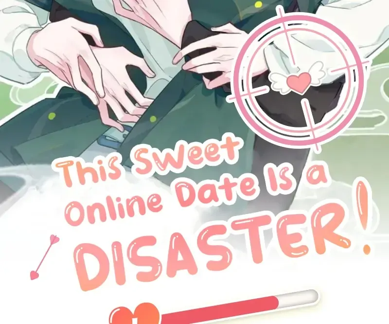This Sweet Online Date Is a Disaster! Chapter 10 - page 2