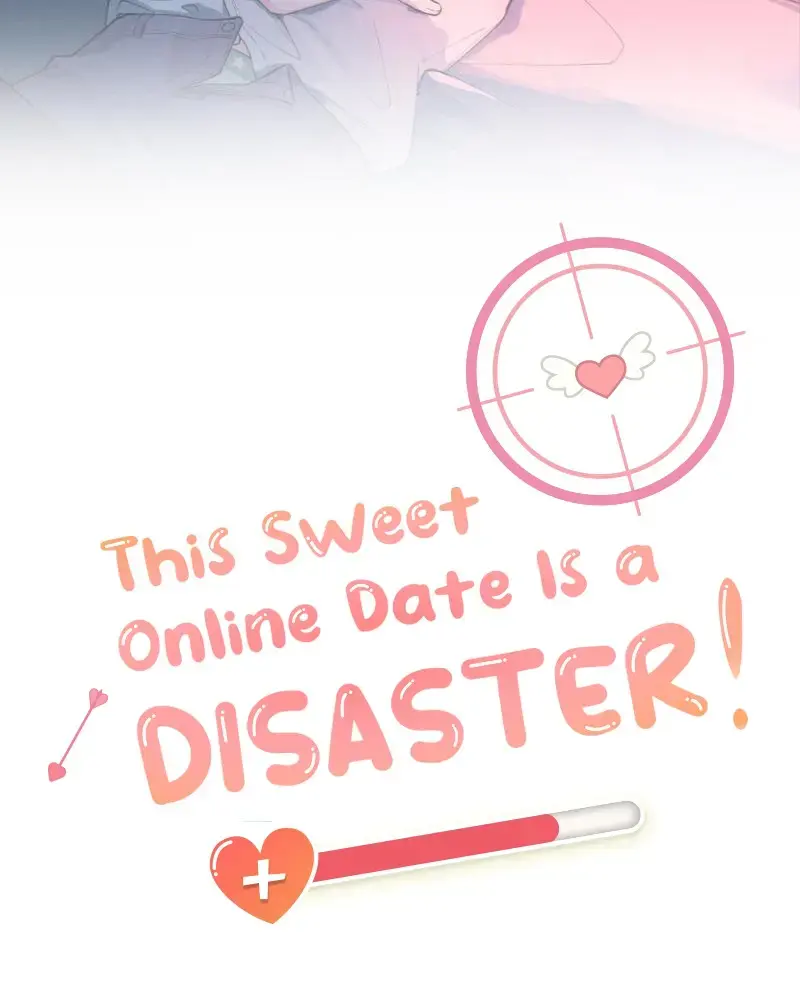 This Sweet Online Date Is a Disaster! Chapter 20 - page 2