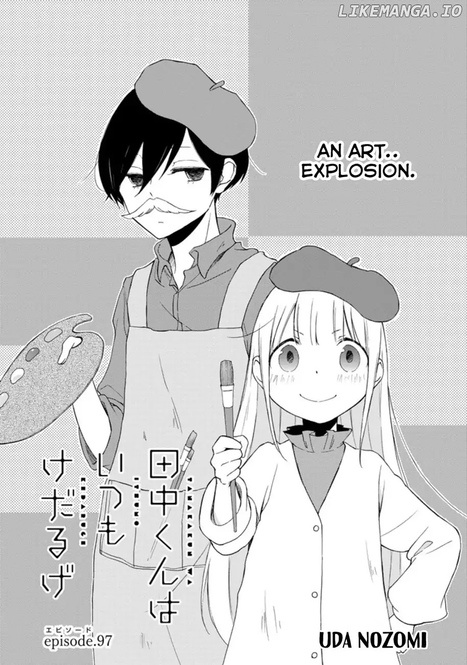 Tanaka-kun wa Itsumo Kedaruge chapter 97 - page 1