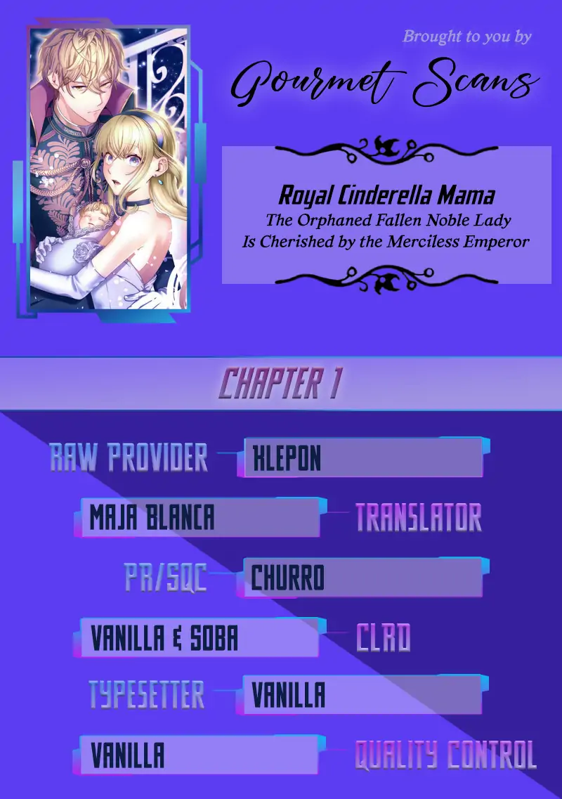 Royal Cinderella Mama - The Orphaned Fallen Noble Lady Is Cherished by the Merciless Emperor Chapter 1 - page 1
