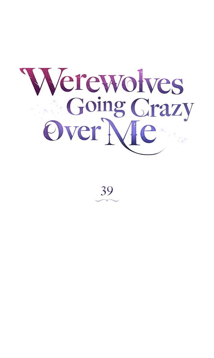 Werewolves Going Crazy over Me Chapter 39 - page 40