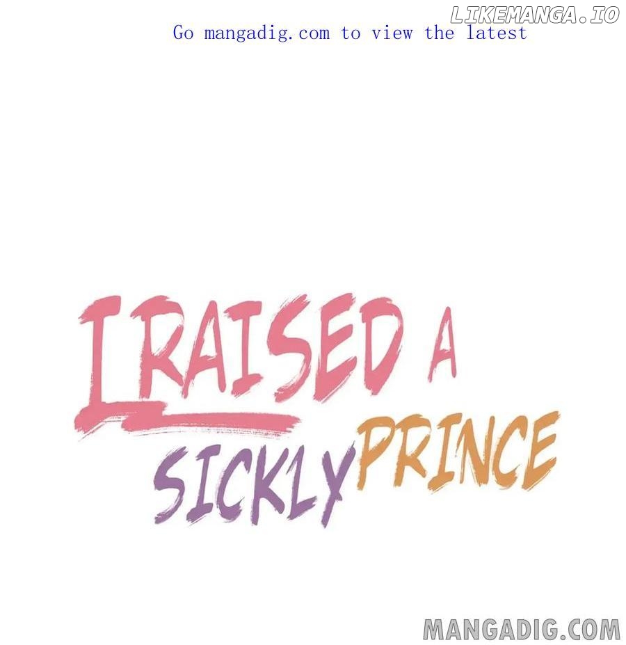 I Raised A Sick And Weak Prince Chapter 77 - page 1