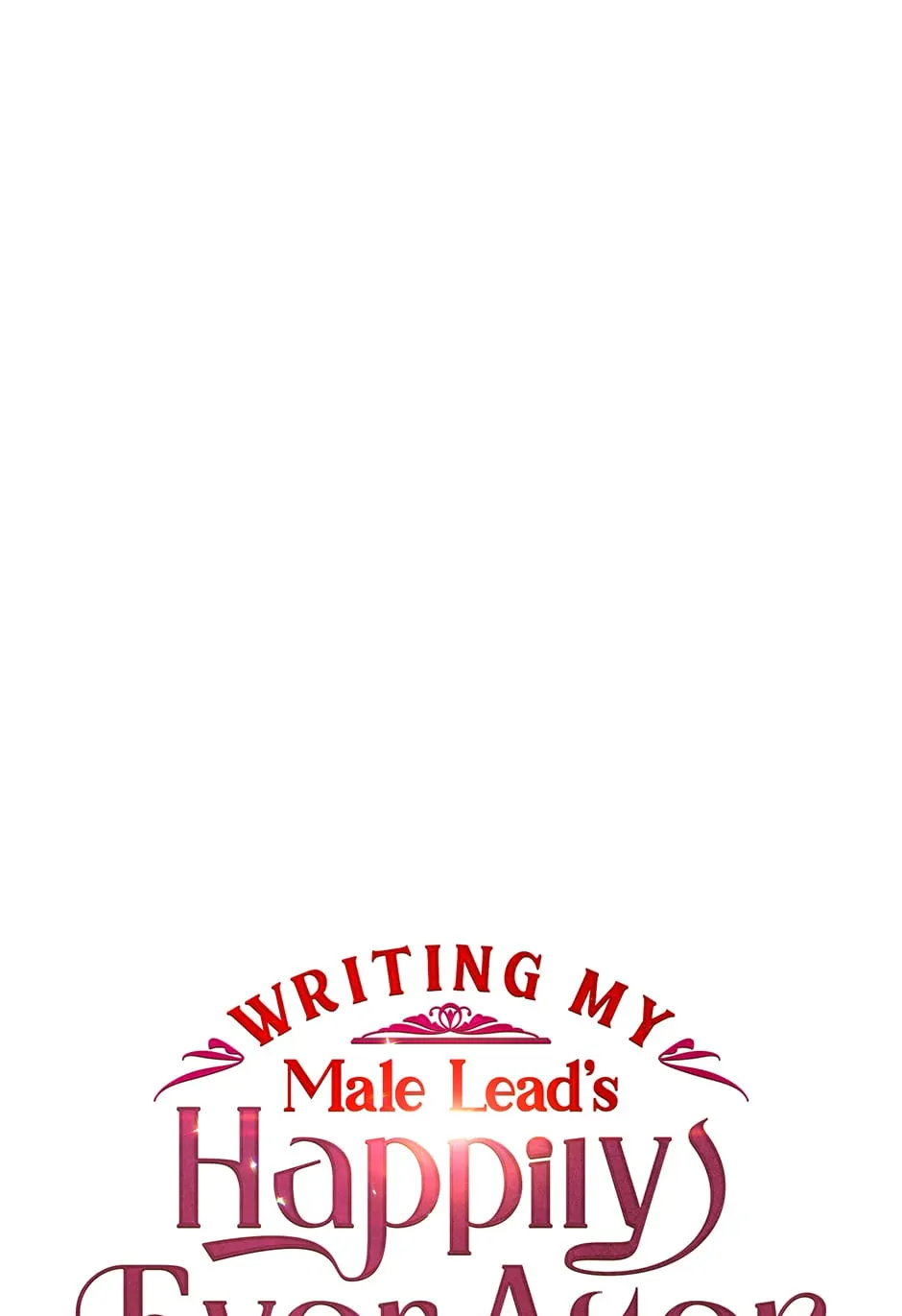 Writing My Male Lead's Happily Ever After Chapter 76 - page 18