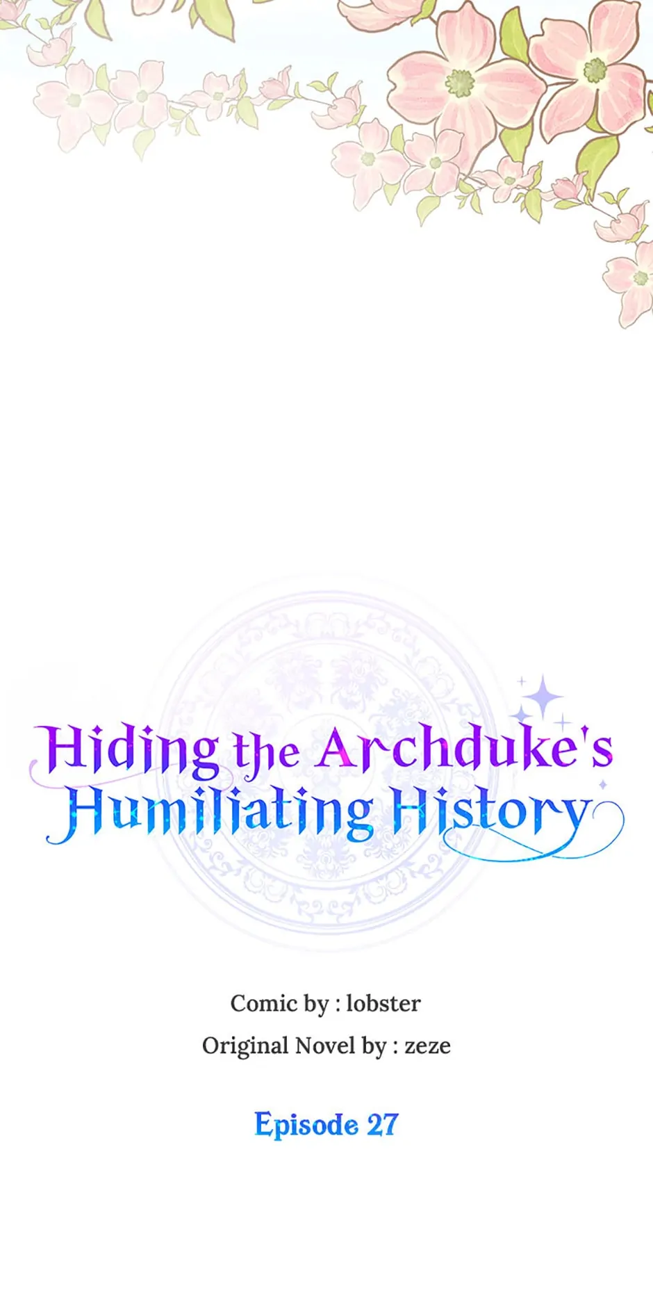 Hiding the Archduke's Humiliating History Chapter 27 - page 17