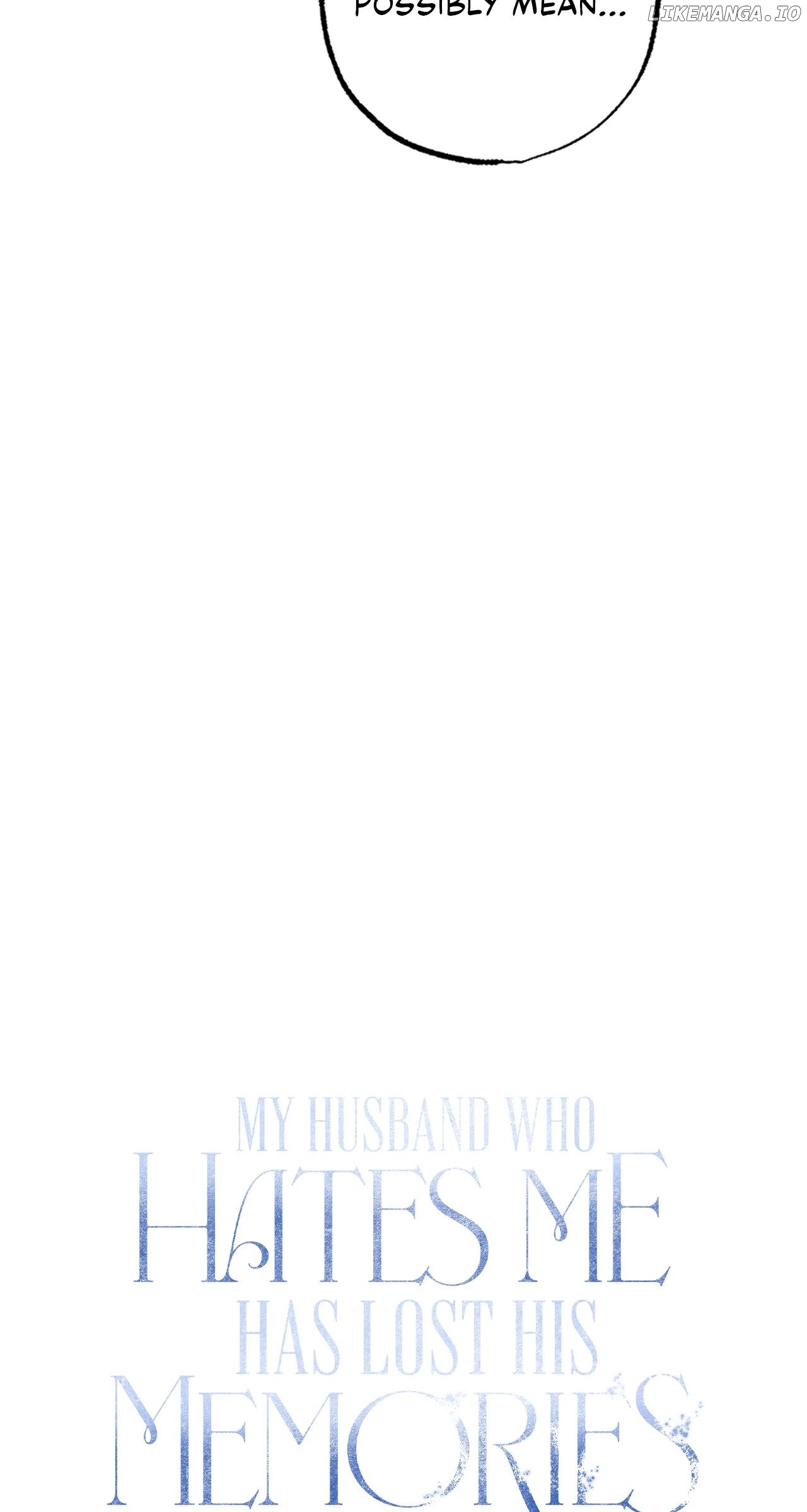 My Husband Who Hates Me Has Lost His Memories Chapter 29 - page 57