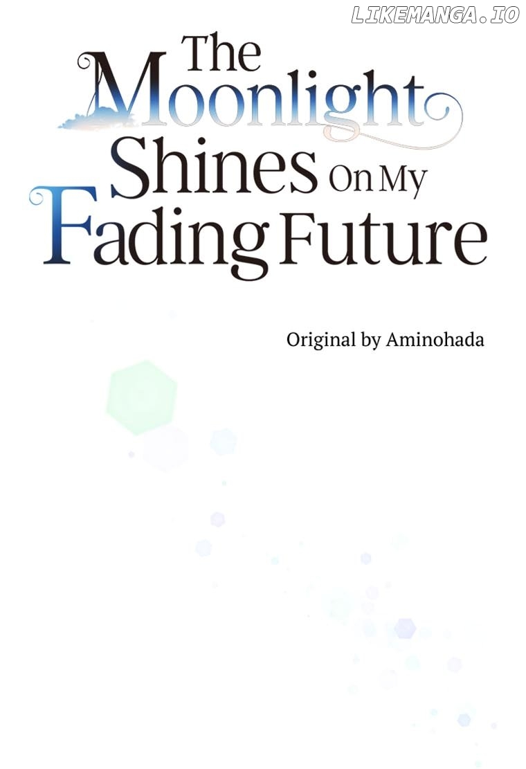 The Moonlight Shines On My Fading Future Chapter 33 - page 11
