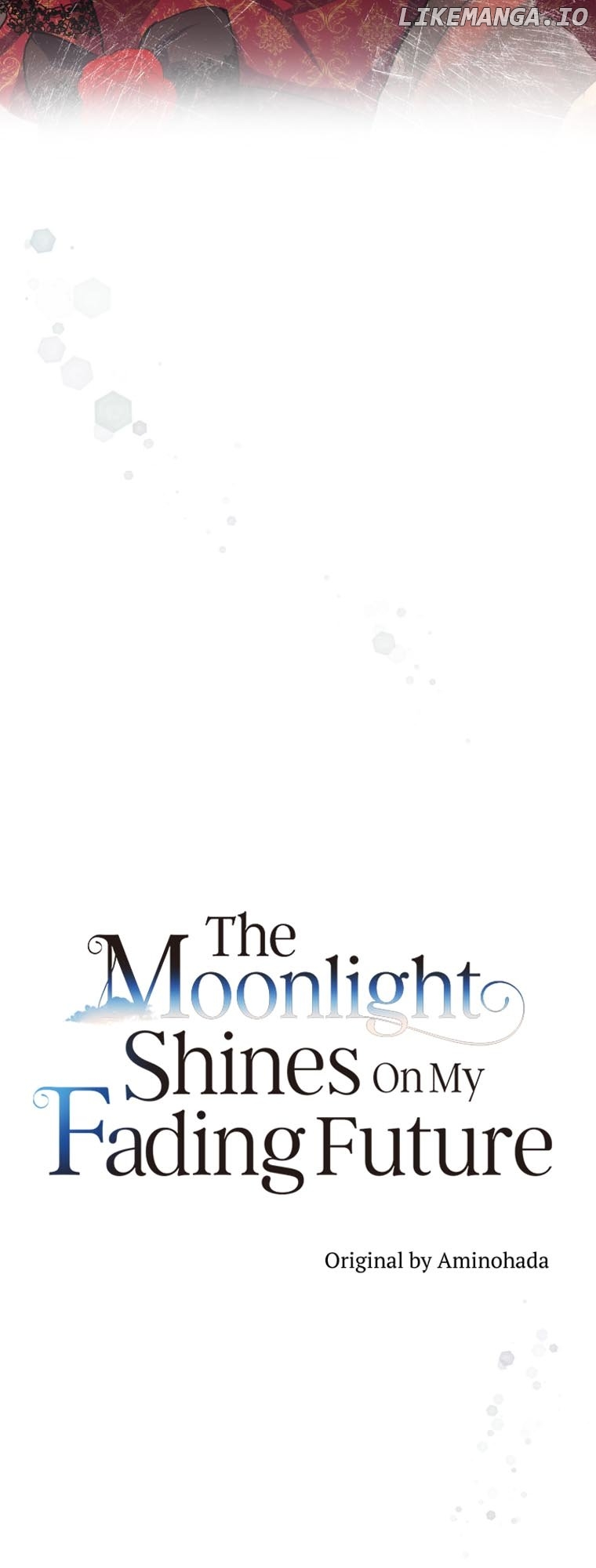 The Moonlight Shines On My Fading Future Chapter 34 - page 9