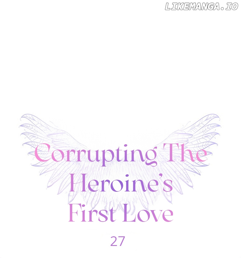Corrupting the Heroine’s First Love Chapter 27 - page 15
