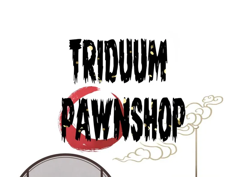 Triduum Pawnshop (Official) Chapter 40 - page 1