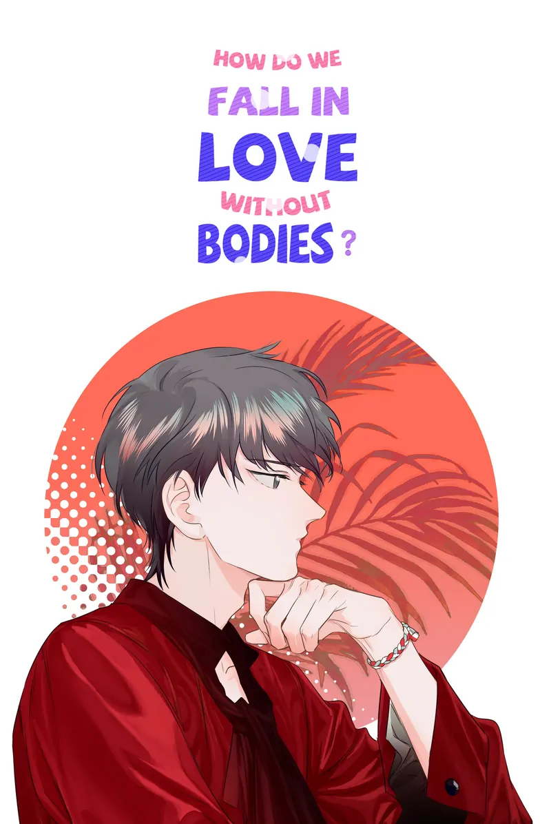 How Do We Fall in Love Without Our Bodies? Chapter 22 - page 1