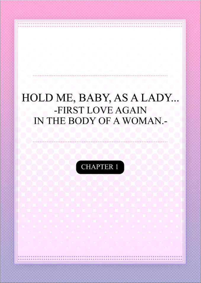 Onna to Shite Dakaretai Seitenkan Shite Hatsukoi wo Mou Ichido Chapter 1 - page 2
