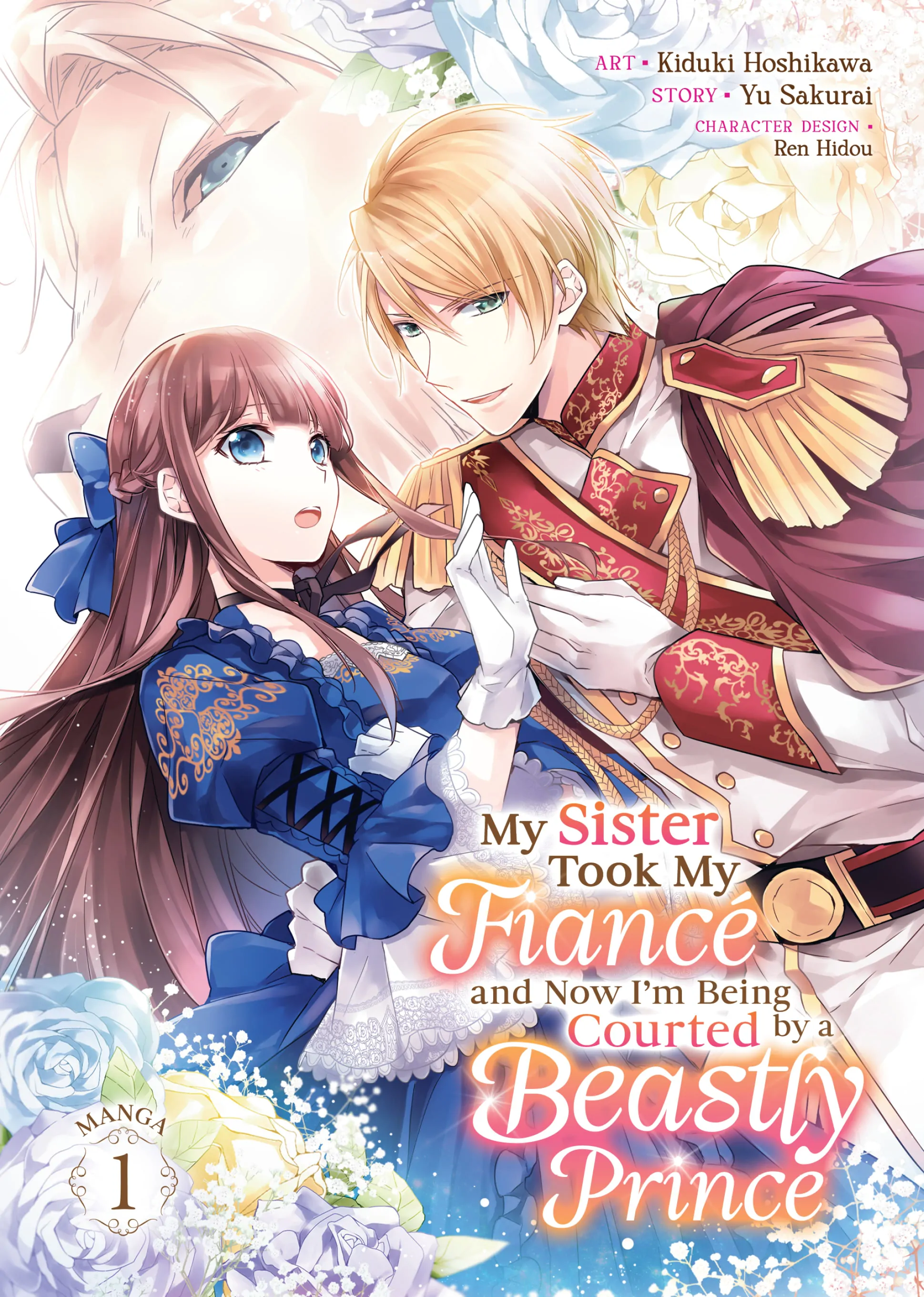 My Sister Took My Fiancé and Now I'm Being Courted by a Beastly Prince Chapter 1 - page 1