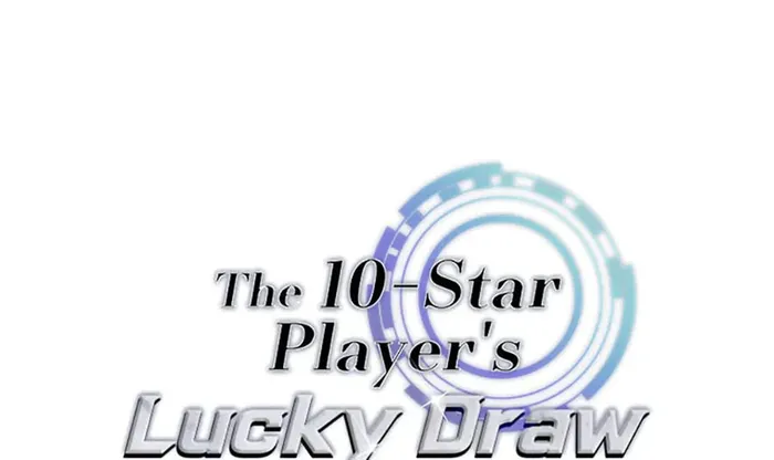 The 10-Star Player's Lucky Draw Chapter 45 - page 1