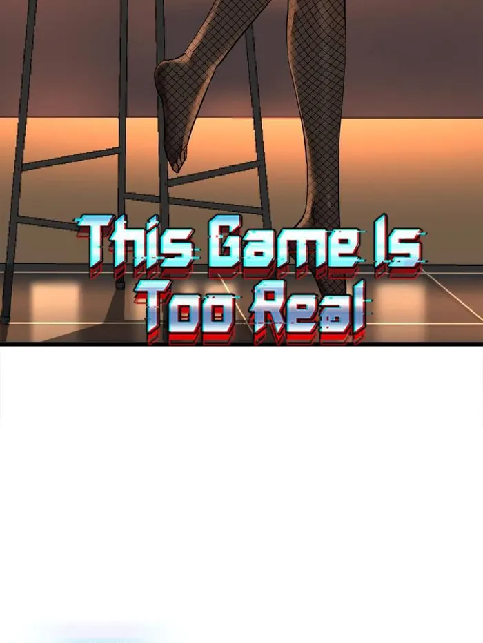 THIS GAME IS TOO REALISTIC Chapter 59 - page 2