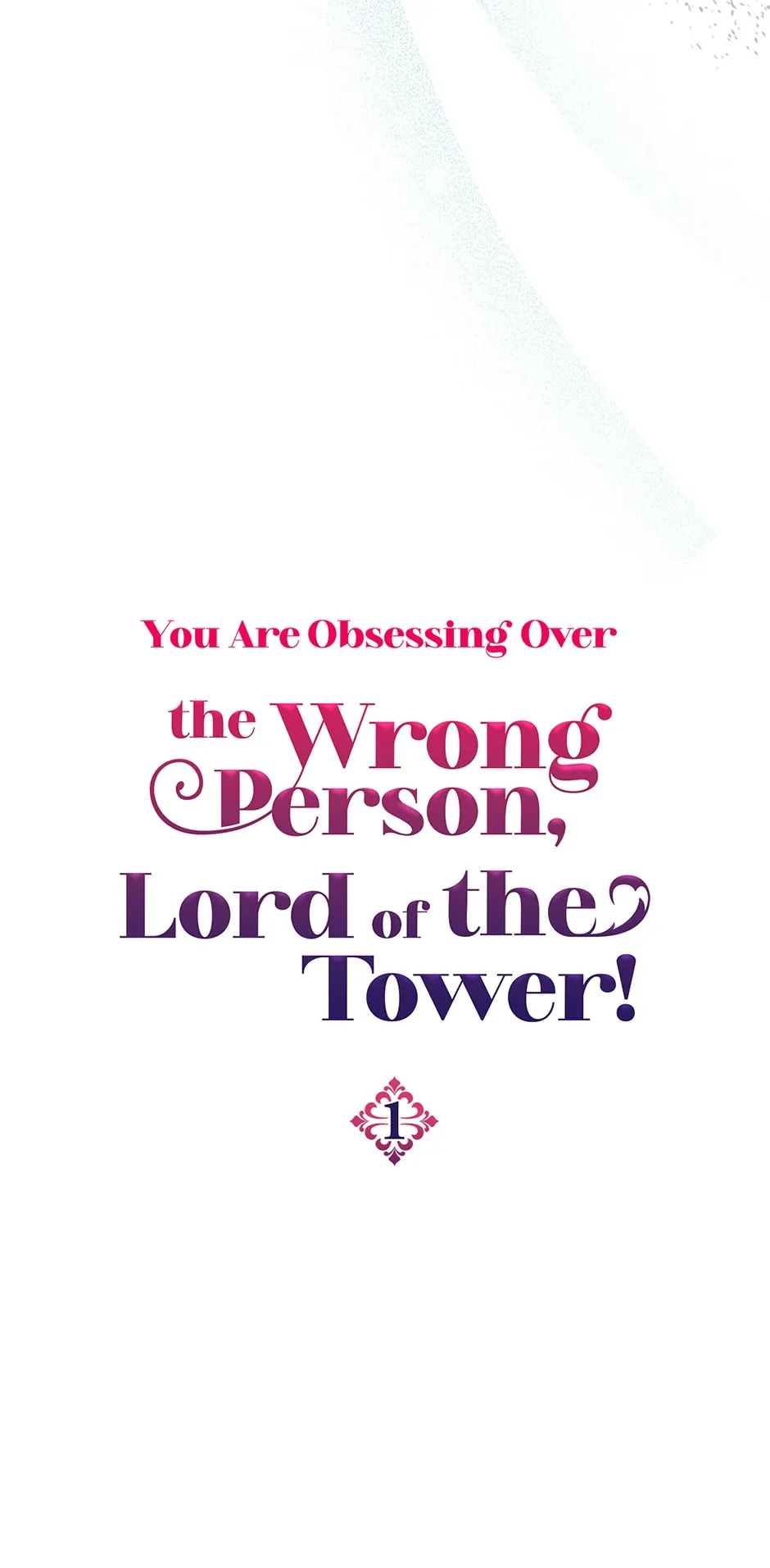You Are Obsessing Over the Wrong Person, Lord of the Tower! Chapter 1 - page 8