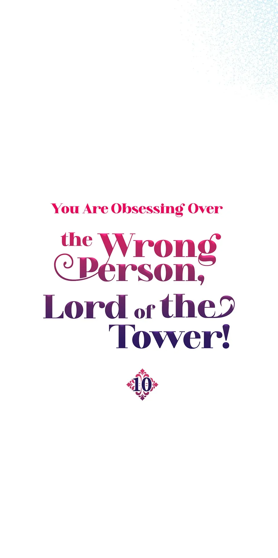 You Are Obsessing Over the Wrong Person, Lord of the Tower! Chapter 10 - page 9