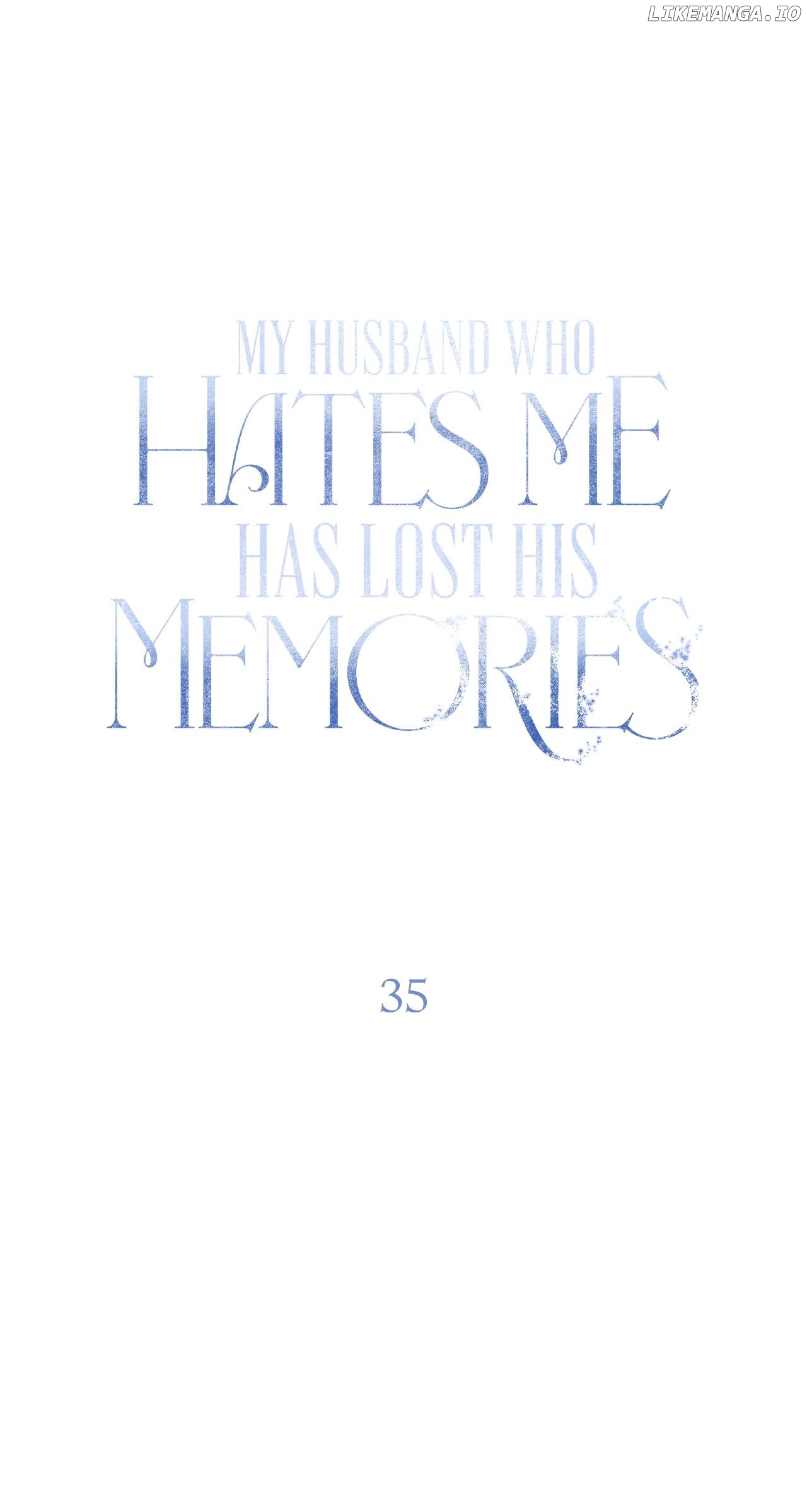 My Husband Who Hates Me Has Lost His Memories Chapter 35 - page 45