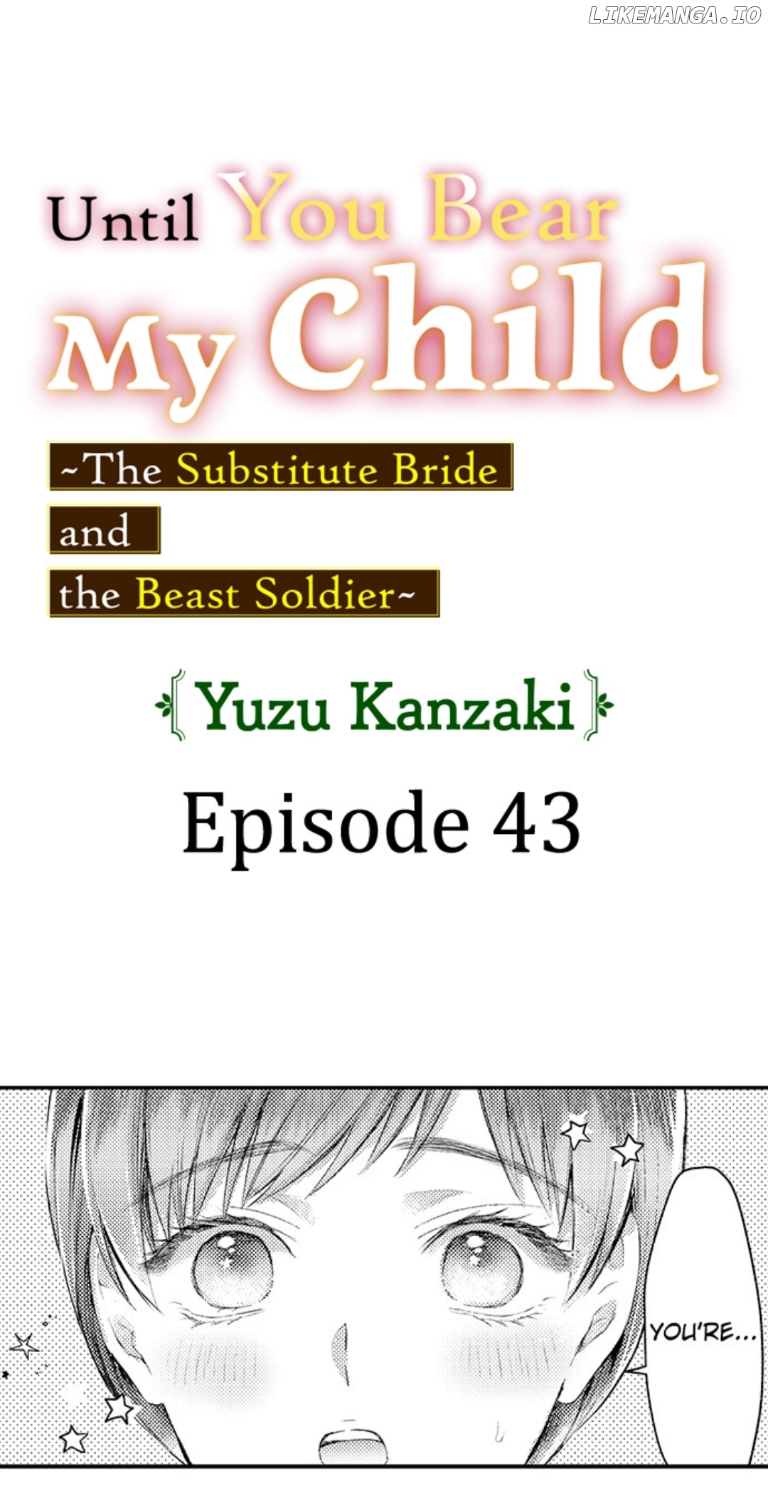 Until You Bear My Child ~ The Substitute Bride and the Beast Soldier ~ Chapter 43 - page 1