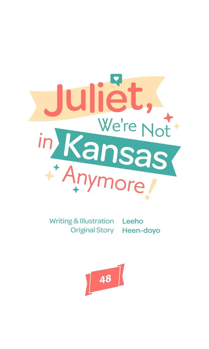 Juliet, We're Not in Kansas Anymore! Chapter 48 - page 12