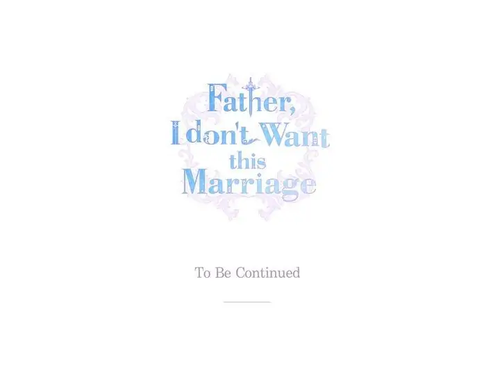 Father, I Don’t Want to Get Married! Chapter 71 - page 43