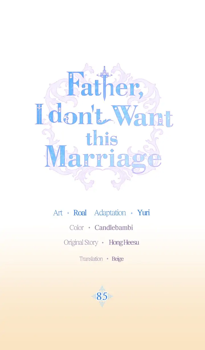 Father, I Don’t Want to Get Married! Chapter 85 - page 1