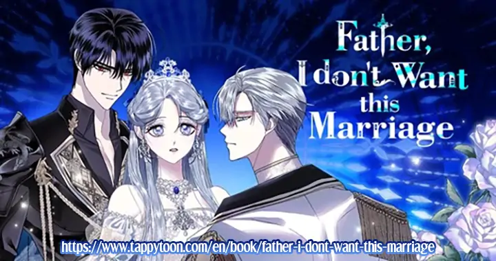 Father, I Don’t Want to Get Married! Chapter 116 - page 54
