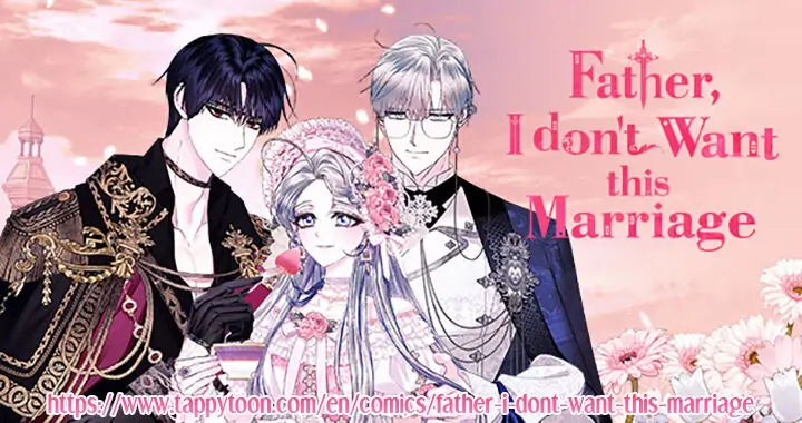 Father, I Don’t Want to Get Married! Chapter 60 - page 45