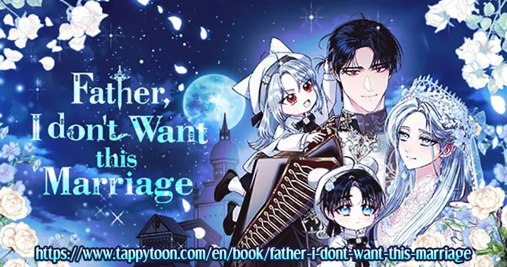 Father, I Don’t Want to Get Married! Chapter 126 - page 44